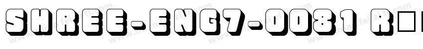 SHREE-ENG7-0081 Regu字体转换